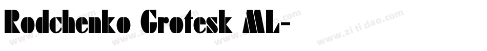 Rodchenko Grotesk ML字体转换